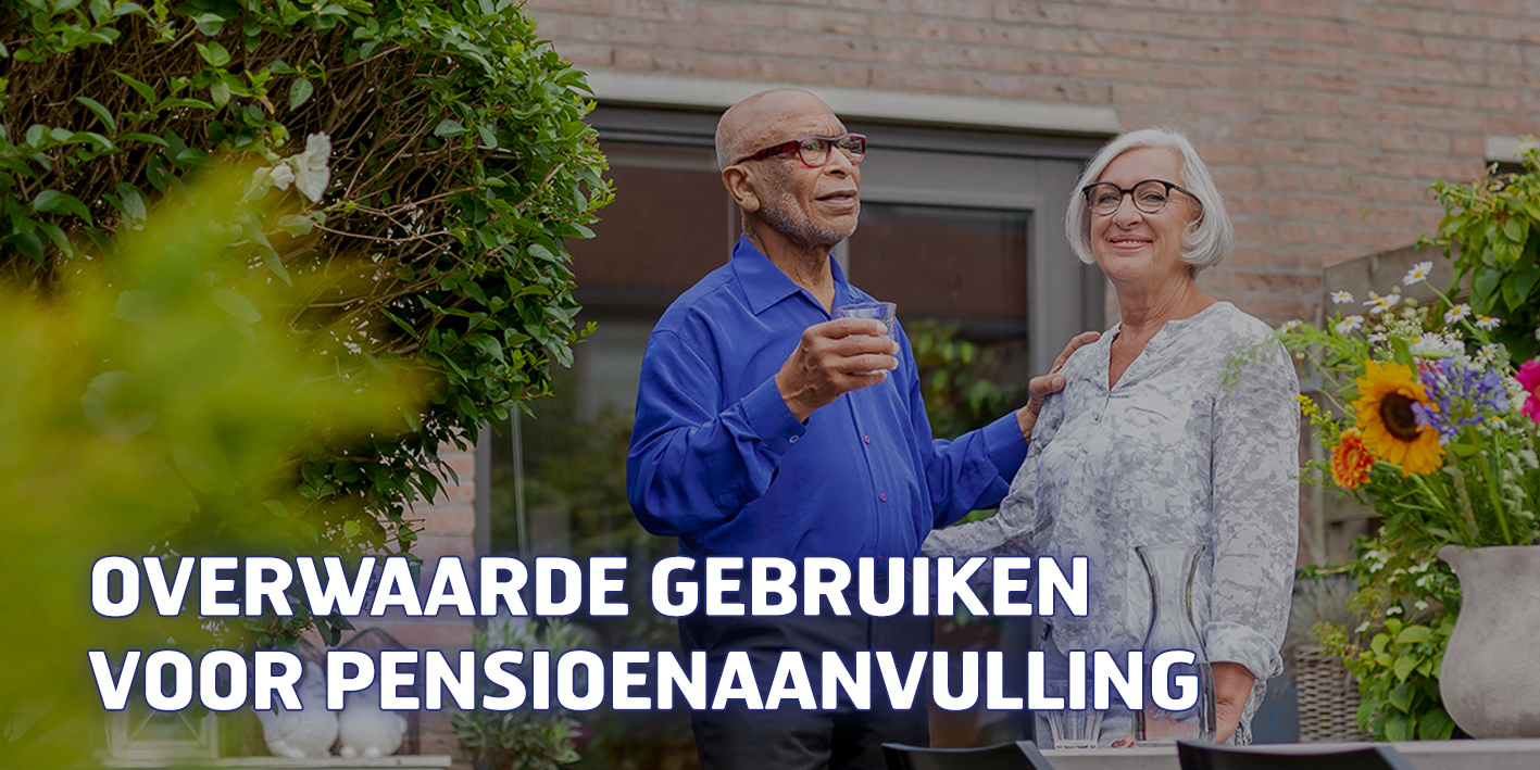 Overwaarde gebruiken voor pensioenaanvulling