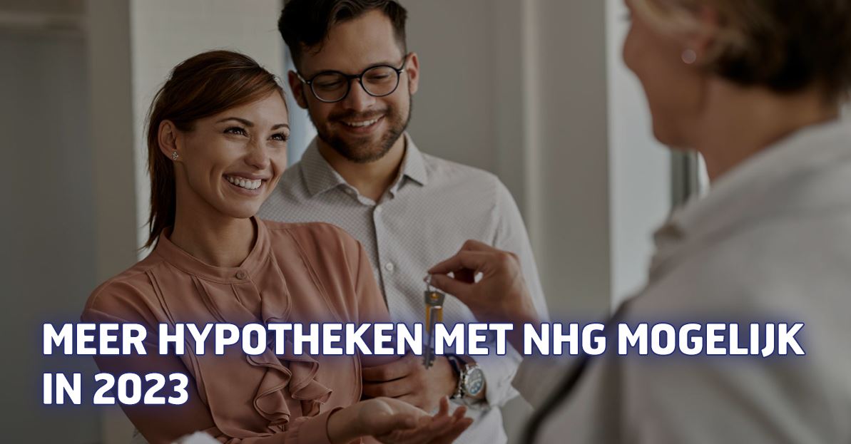 Meer hypotheken met NHG mogelijk in 2023