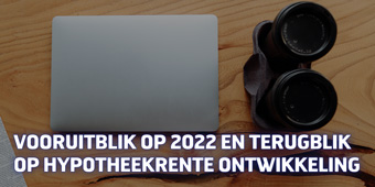 Hypotheek afsluiten in 2022? Dit zijn de wijzigingen