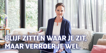 Blijf zitten waar je zit, maar verroer je wél