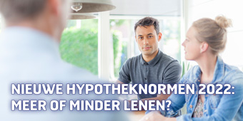 Nieuwe hypotheeknormen 2022: meer of minder lenen?