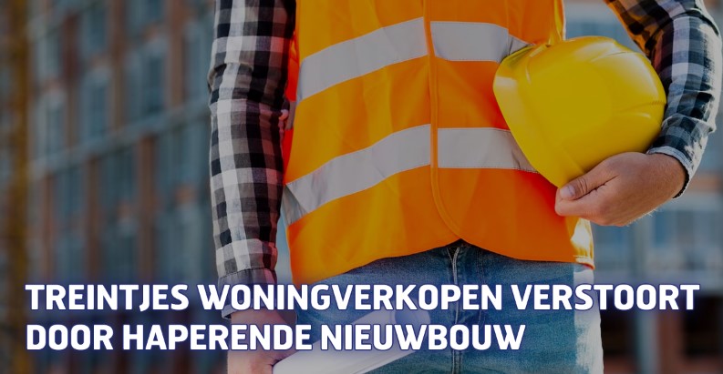 Treintjes woningverkopen verstoort door haperende nieuwbouw