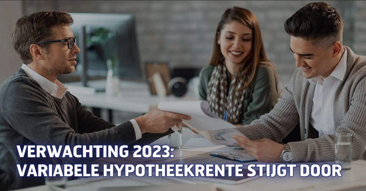 Verwachting variabele hypotheekrente in 2023