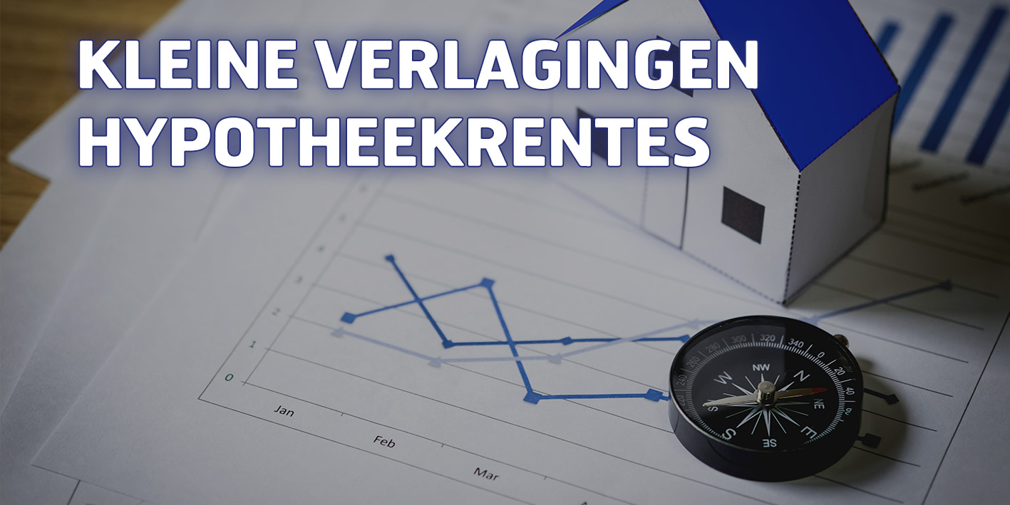 Kleine verlagingen hypotheekrentes
