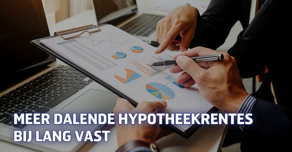 Meer dalende hypotheekrentes bij lang vast