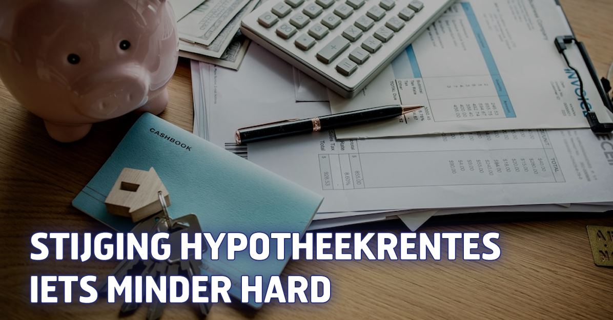 Stijging hypotheekrentes iets minder hard