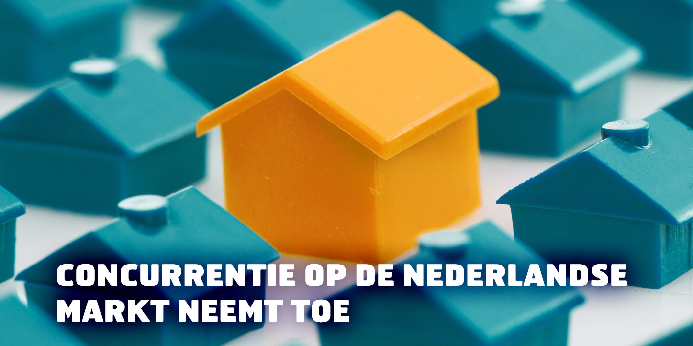 Concurrentie op Nederlandse hypotheekmarkt neemt toe