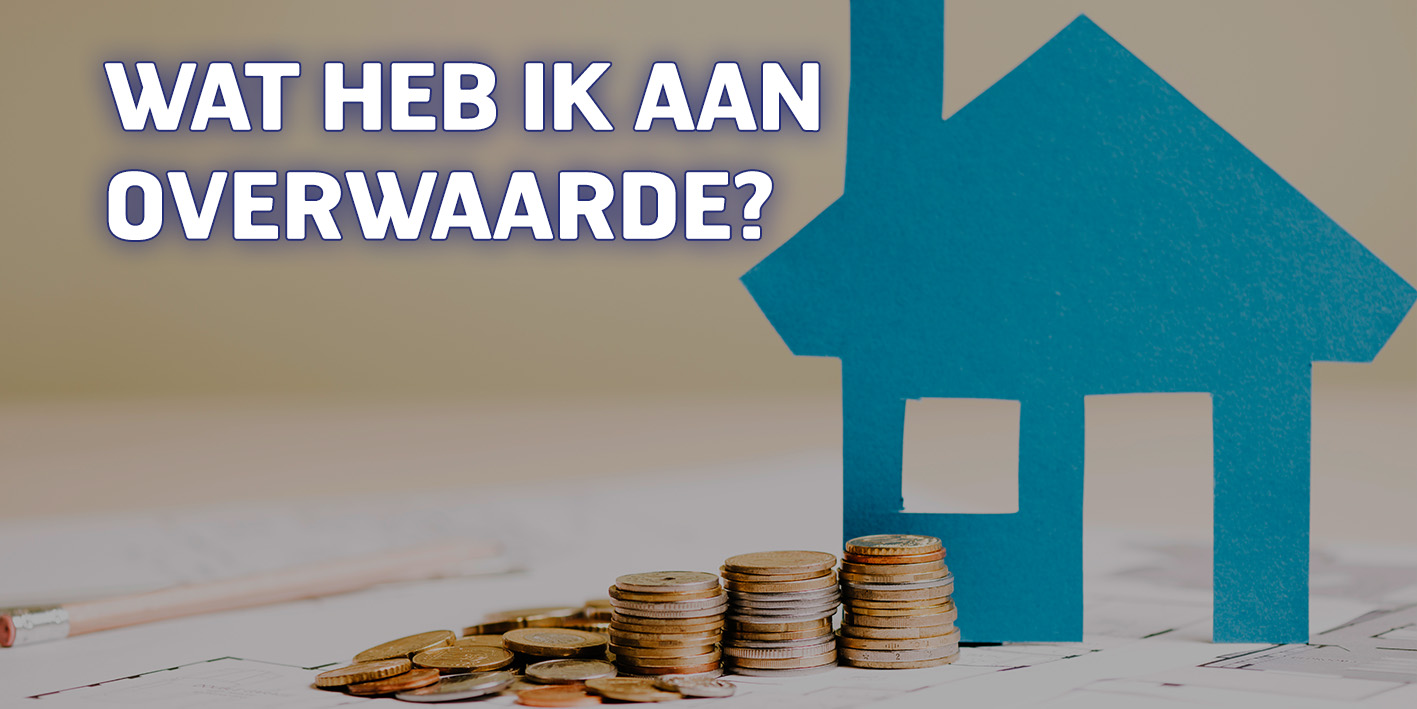 Wat heb ik aan overwaarde?